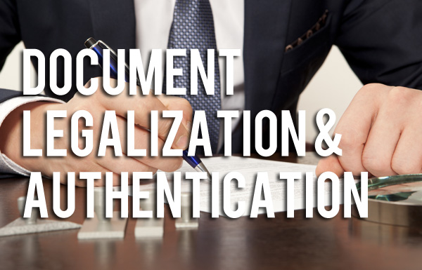Document Legalization and Authentication